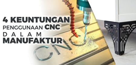 Read more about the article 4 KEUNTUNGAN PENGGUNAAN CNC DALAM MANUFACTUR